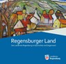 Regensburger Land Band 11/2025 - Kulturreferat Landkreis Regensburg - 9783795490416