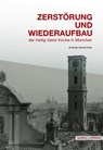 Zerstörung und Wiederaufbau - Andreas Geisenhofer - 9783795490454