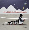Es schläft ein kleiner Pinguin - Carla Häfner - 9783795713003