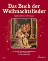 Das Buch der Weihnachtslieder - Ingeborg Weber-Kellermann - 9783795720612