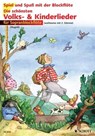 Die schönsten Volks- und Kinderlieder - Hans Magolt ; Marianne Magolt - 9783795722715