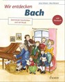 Wir entdecken Bach - Anna Schieren - 9783795724160