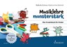 Musiklehre monsterstark - Nathalie Dahme ; Sabine Anni Schmid - 9783795729356