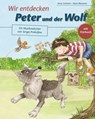 Wir entdecken Peter und der Wolf - Anna Schieren - 9783795732981