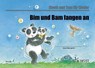 Bim und Bam fangen an - Manuela Widmer ; Corinna Ensslin - 9783795746407