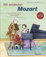 Wir entdecken Mozart - Anna Schieren - 9783795799052