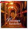 Der Bremer Ratskeller - Thomas Elsmann - 9783796111556