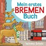 Mein erstes Bremen-Buch -  - 9783796112133