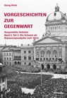Vorgeschichten zur Gegenwart - Georg Kreis - 9783796535871