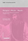 Religion - Musik - Macht - MÜLLER,  Wolfgang W. ; Wagner, Franc - 9783796541704