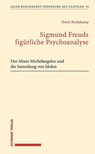 Sigmund Freuds figürliche Psychoanalyse - Horst Bredekamp - 9783796547874