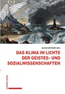 Das Klima im Lichte der Geistes- und Sozialwissenschaften - Alexis Metzger - 9783796549427