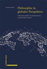 Philosophie in globaler Perspektive - Florian Scheidl - 9783796550584