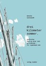Drei Kilometer Sommer - Daniela Lockowandt - 9783797707796