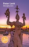 Skulpturen - Peter Lenk - 9783797707949