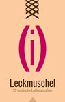 Leckmuschel - Ina Stein ; Annett Bedford ; Katja Mayer ; Antoinette Chevallier ; Raphaela Sommerkamp ; Gary Grant ; M.C.B. ; Sylva von der Hecken ; Ol - 9783798606081
