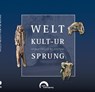 Welt-kult-ur-sprung - World origin of culture - Patricia Däubler ; Georg Hiller ; Stefanie Kölbl ; Andrea Skamietz - 9783799511681