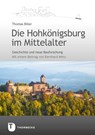 Die Hohkönigsburg im Mittelalter - Thomas Biller - 9783799514538