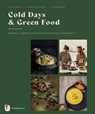 Cold Days & Green Food - Julia Cawley ; Vera Schäper ; Saskia van Deelen - 9783799515320