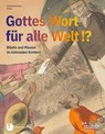 Gottes Wort für alle Welt. Bibeln und Mission im kolonialen Kontext - Christian Herrmann - 9783799521024