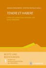 TENERE ET HABERE - Jürgen Dendorfer ; Steffen Patzold - 9783799550406