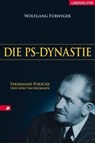 Die PS-Dynastie - Wolfgang Fürweger - 9783800079254