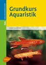 Grundkurs Aquaristik - Claus Schaefer - 9783800154616