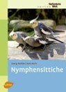 Nymphensittiche - Georg Radtke ; Sven Koch - 9783800156221