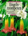 Engelstrompeten. Brugmansia und Datura - Ulrike Preißel ; Hans-Georg Preißel - 9783800166145