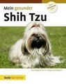 Mein gesunder Shih Tzu - Lowell Ackerman - 9783800167784