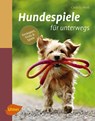 Hundespiele für unterwegs - Cordula Weiß - 9783800169337