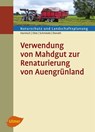 Verwendung von Mahdgut zur Renaturierung von Auengrünland - Matthias Harnisch ; Annette Otte ; Ralf Schmiede ; Tobias W. Donath - 9783800169498