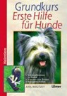 Grundkurs Erste Hilfe für den Hund - Axel Bogitzky - 9783800174737