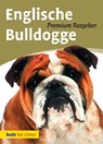Englische Bulldogge - Annette Schmitt ; Martina Dörr - 9783800180622
