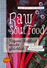 Raw Soul Food - Julia Lechner ; Anton Teichmann - 9783800182640