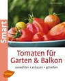 Tomaten für Garten und Balkon - Eva Schumann - 9783800182695
