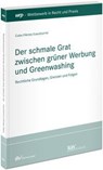 Der schmale Grat zwischen grüner Werbung und Greenwashing - Matondo Cobe ; Peter Hense ; Sebastian Laoutoumai - 9783800518531