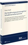 Die Verjährung quasivertraglicher Schadensersatzansprüche - Franz Hackl - 9783800518951