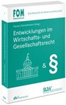 Entwicklungen im Wirtschafts- und Gesellschaftsrecht - Hans-Jörg Fischer ; Jens M. Schmittmann - 9783800519965