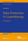 Data Protection in Luxembourg - Marcus Dury ; Sandra Dury ; Martin Kerz - 9783800592555