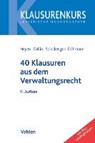 Heyen, E: 40 Klausuren aus dem Verwaltungsrecht - HEYEN,  Erk Volkmar ; Collin, Peter ; Spiecker gen. Döhmann, Indra - 9783800649662