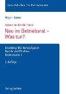 Neu im Betriebsrat - Was tun? - MEYER,  Sören ; Kühne, Wolfgang - 9783800654338