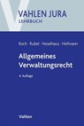 Allgemeines Verwaltungsrecht - Hans-Joachim Koch ; Rüdiger Rubel ; Sebastian Heselhaus ; Ekkehard Hofmann - 9783800654802