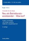 Neu als Betriebsratsvorsitzender - Was tun? - MEYER,  Sören ; Kühne, Wolfgang - 9783800657223