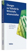 Übungen zur Statistik für Wirtschaftswissenschaftler - Josef Bleymüller ; Rafael Weißbach ; Achim Dörre - 9783800658732