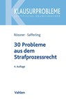 30 Probleme aus dem Strafprozessrecht - Dieter Rössner ; Christoph Safferling - 9783800660438