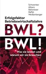 Erfolgsfaktor Betriebswirtschaftslehre - Burkhardt Schwenker ; Sönke Albers ; Wolfgang Ballwieser ; Tobias Raffel - 9783800665228