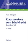 Klausurenkurs zum Schuldrecht Besonderer Teil - Karl-Heinz Fezer ; Eva Inés Obergfell - 9783800666454