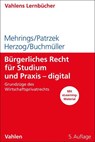 Bürgerliches Recht für Studium und Praxis - digital - Jos Mehrings ; Katrin Patrzek ; Rainer Herzog ; Christoph Buchmüller - 9783800670819