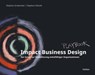 Impact Business Design - Stephan Grabmeier ; Stephan Petzolt - 9783800671526